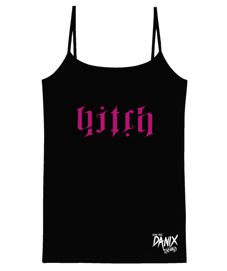 Débardeur Femme Bitch (Message Caché Recto/Verso) [DANIX CENSORED]